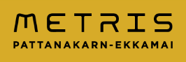 Metris Pattanakarn – Ekkamai